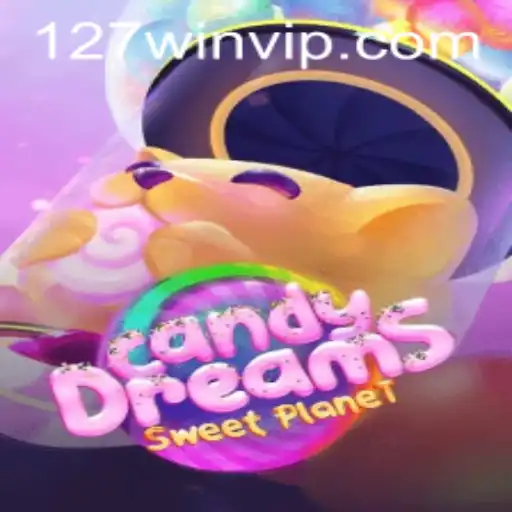 CandyDreams: Sweet Adventures Await with 127win