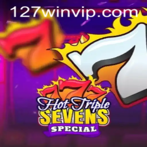 Unveiling the Excitement of HotTripleSevensSpecial: Your Guide to Winning Big with 127win