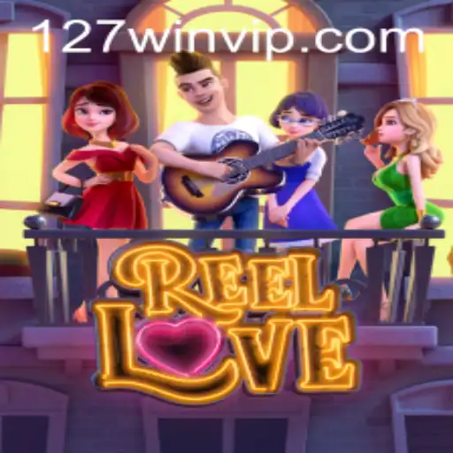 ReelLove: A Thrilling Journey with 127win
